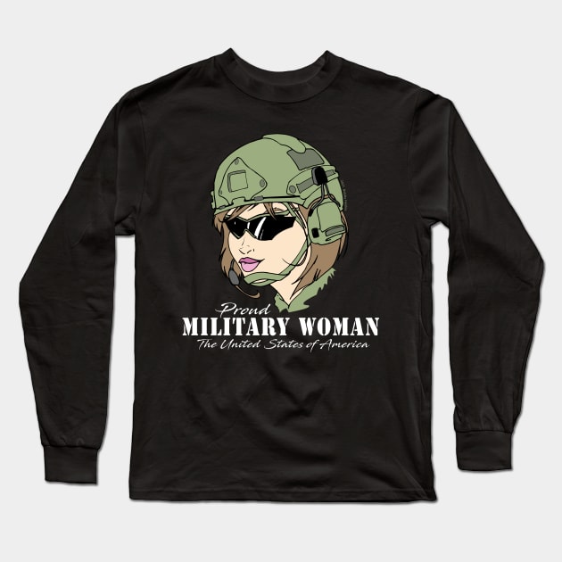 Proud Military Woman  V1    (dark tees) Long Sleeve T-Shirt by Illustratorator